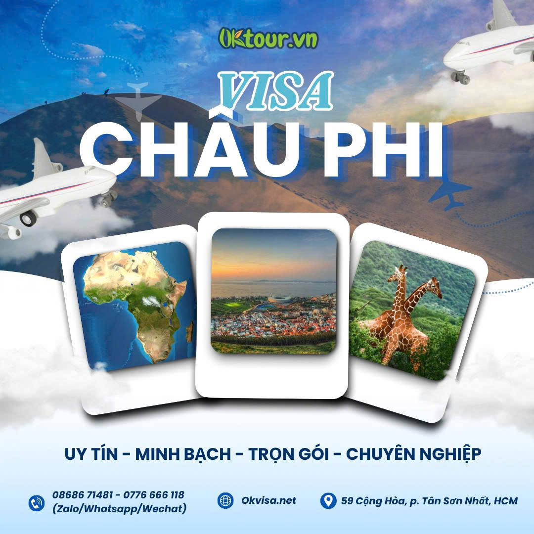 Thủ tục visa Châu phi 2026 mới nhất