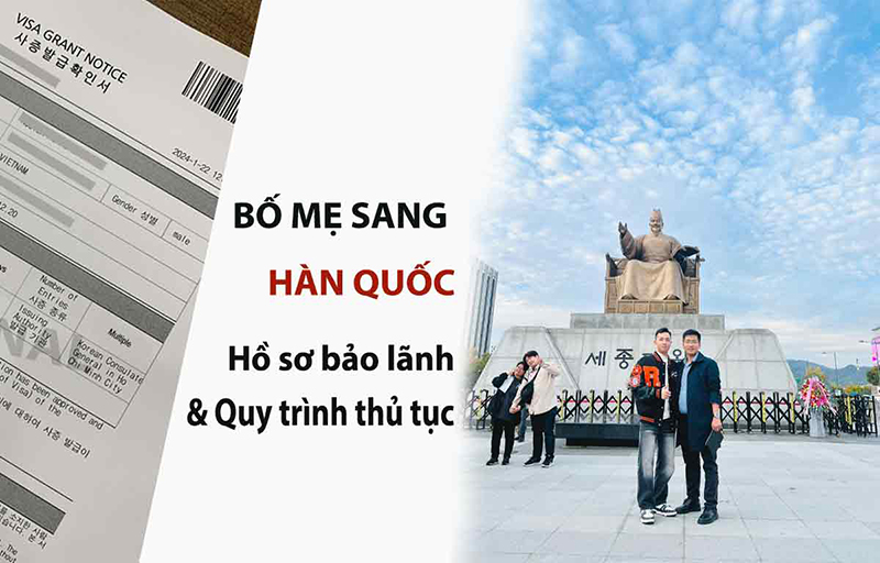 HỒ SƠ XIN VISA HÀN QUỐC THĂM THÂN