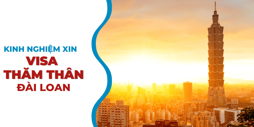 Hồ sơ xin visa thăm thân Đài Loan