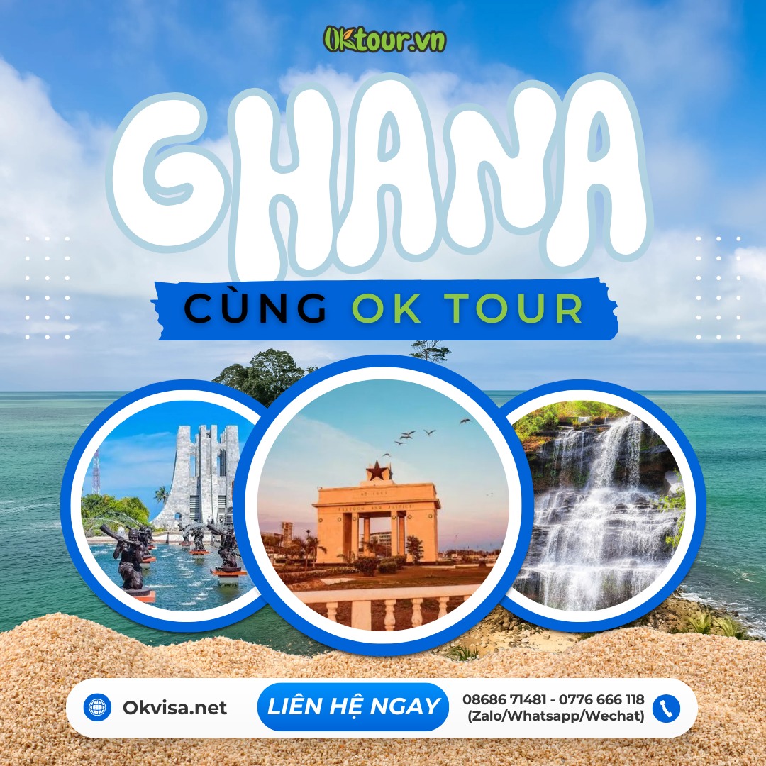 Visa thăm thân Ghana - Thủ tục, chi phí & thời gian mới nhất